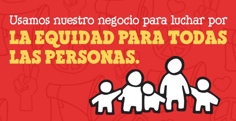 We use our business to fight for equity for all people